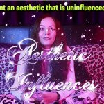 aesthetic influences